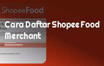 cara daftar shopee food merchant